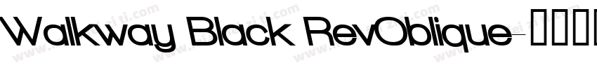 Walkway Black RevOblique字体转换